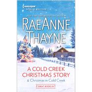 A Cold Creek Christmas Story & Christmas in Cold Creek 9780373838110