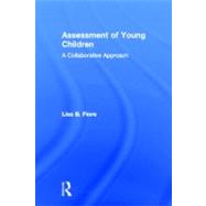 Assessment of Young Children: A Collaborative Approach 9780415888110