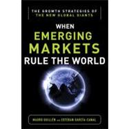 Emerging Markets Rule: Growth Strategies of the New Global Giants 9780071798112