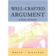 Well-crafted Argument: A Guide And Reader