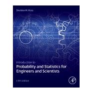 Introduction to Probability and Statistics for Engineers and Scientists 9780123948113