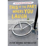 This Is the Part Where You Laugh 9780553538113