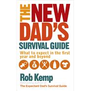 The New Dad's Survival Guide 9780091948115