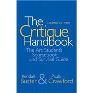 The Critique Handbook The Art Student's Sourcebook and Survival Guide 9780205708116