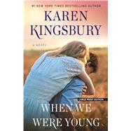 When We Were Young 9781432858117