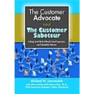 The Customer Advocate and the Customer Saboteur: Linking Social Word-of-mouth, Brand Impression, and Stakeholder Behavior 9780873898119