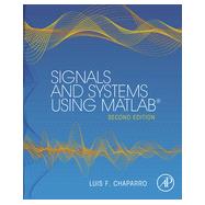Signals and Systems Using Matlab 9780123948120