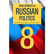 Developments in Russian Politics 8 9780822358121