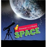 Discover and Share: Space 9781445138121