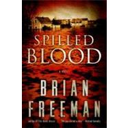 Spilled Blood A Novel 9781402798122