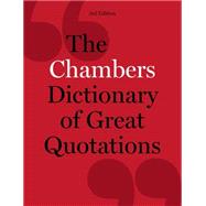 Chambers Dictionary of Great Quotations 9781473608122