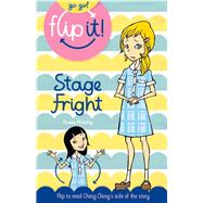 Go Girl Flip It!: Stage Fright