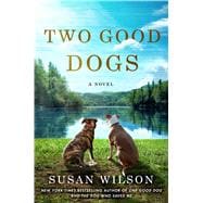 Two Good Dogs 9781250078124