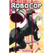 RoboCop: Dead or Alive Vol. 2 9781608868124