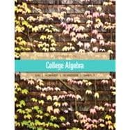 College Algebra Plus NEW MyMathLab with Pearson eText-- Access Card Package 9780321828125