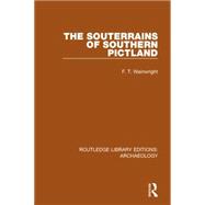 The Souterrains of Southern Pictland 9781138818125