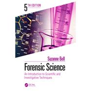 Forensic Science: An Introduction to Scientific and Investigative Techniques, Fifth Edition 9781138048126