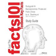 Outlines & Highlights for Macroeconomics: Private and Public Choice 9781428808126