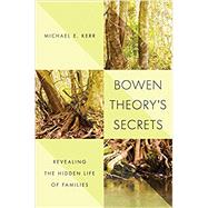 Bowen Theory's Secrets 9780393708127