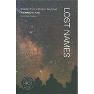 Lost Names: Scenes from a Korean Boyhood 9780520268128