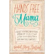 Hands Free Mama 9780310338130