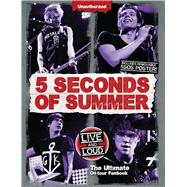 5 Seconds of Summer: Live and Loud, The Ultimate On Tour Fanbook 9780764168130