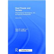 Deaf People and Society: Psychological, Sociological and Educational Perspectives 9781138908130