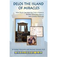 Delos the Island of Miracles 9780964518131