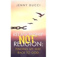 Relationship Not Religion 9781532088131
