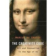 The Creativity Code 9780674988132