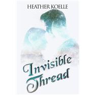 Invisible Thread
