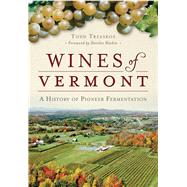 Wines of Vermont 9781467118132
