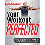 Your Workout Perfected 9781492558132