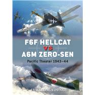 F6F Hellcat vs A6M Zero-sen Pacific Theater 1943–44 9781782008132