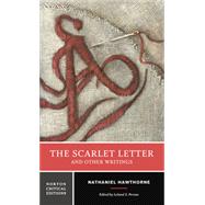 The Scarlet Letter and Other Writings (Norton Critical Editions) 9781444198133