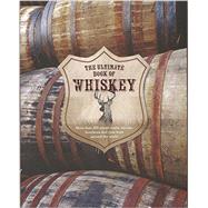 The Ultimate Book of Whiskey 9781472368133