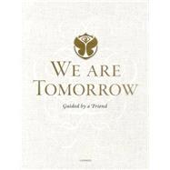 We Are Tomorrow: Guided by a Friend 9789401418133