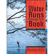Water Runs Through This Book 9781936218134