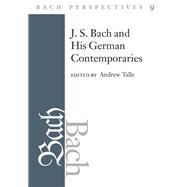 J. S. Bach and His German Contemporaries 9780252038136