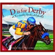 D Is for Derby: A Kentucy Derby Alphabet 9781585368136