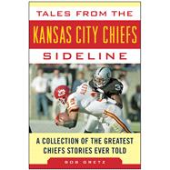 Tales from the Kansas City Chiefs Sideline 9781613218136