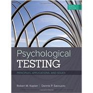 Psychological Testing Principles, Applications, and Issues 9781337098137