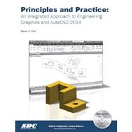 Principles and Practice: An Integrated Approach to Engineering Graphics and Autocad 2014 9781585038138