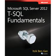 Microsoft SQL Server 2012 T-SQL Fundamentals 9780735658141
