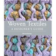 Woven Textiles: A Designer's Guide 9781847978141