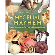 Mycelial Mayhem 9780865718142