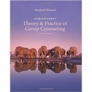 Student Manual for Corey's Theory and Practice of Group Counseling 9781305408142