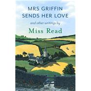Mrs Griffin Sends Her Love 9781409148142