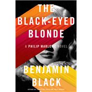 The Black-Eyed Blonde A Philip Marlowe Novel 9780805098143