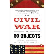 The Civil War in 50 Objects 9780143128144